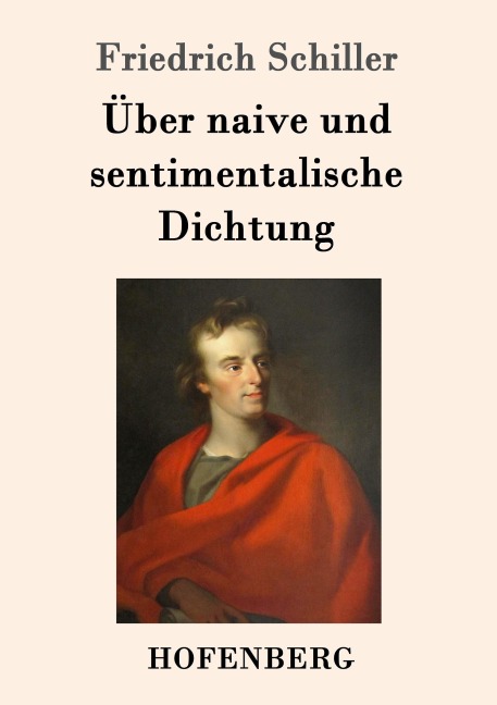 Über naive und sentimentalische Dichtung - Friedrich Schiller