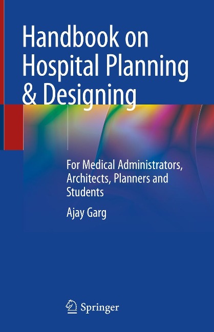 Handbook on Hospital Planning & Designing - Ajay Garg