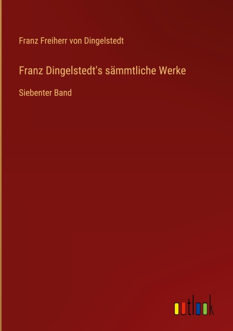 Franz Dingelstedt's sämmtliche Werke - Franz Freiherr Von Dingelstedt