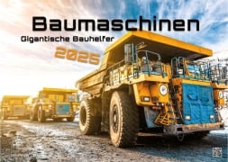 Baumaschinen - gigantische Bauhelfer - 2025 - Kalender DIN A3 - 