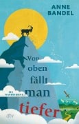 Cover-Bild zum Titel 'Von oben fällt man tiefer' von 'Anne Bandel'