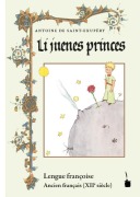 Cover-Bild zum Titel 'Der kleine Prinz. Li juenes princes, Le Petit Prince - Ancien français' von 'Antoine de Saint-Exupéry'
