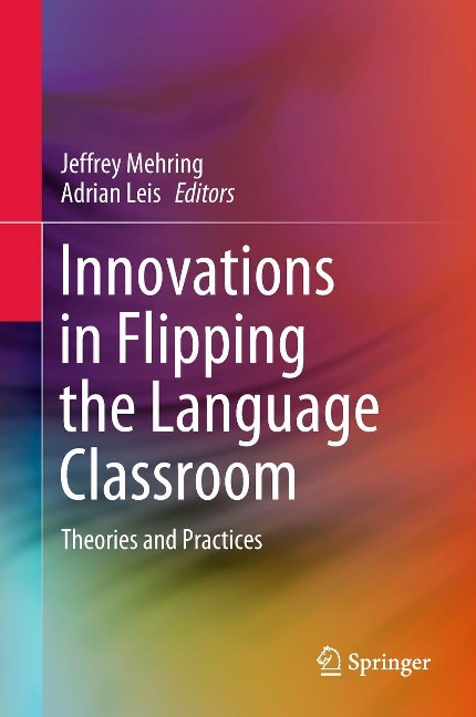 Innovations in Flipping the Language Classroom - 