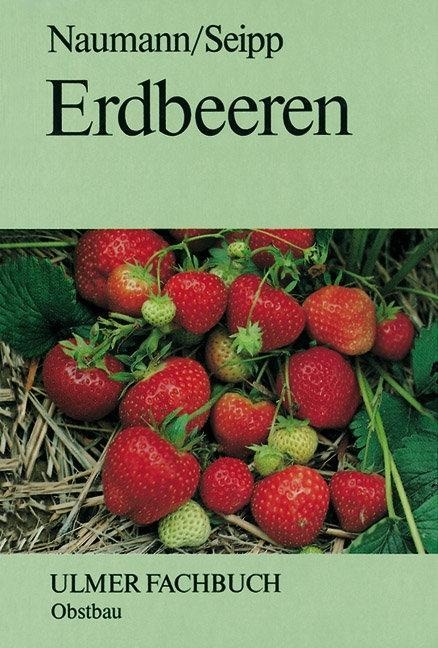 Erdbeeren - Wolf-Dietrich Naumann, Dankwart Seipp