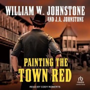 Cover-Bild zum Titel 'Painting the Town Red' von 'William W Johnstone, J A Johnstone'