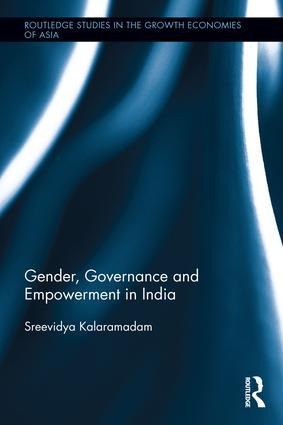Gender, Governance and Empowerment in India - Sreevidya Kalaramadam