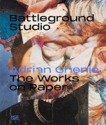 Cover-Bild zum Titel 'Battleground Studio: Adrian Ghenie - The Works on Paper' von ''