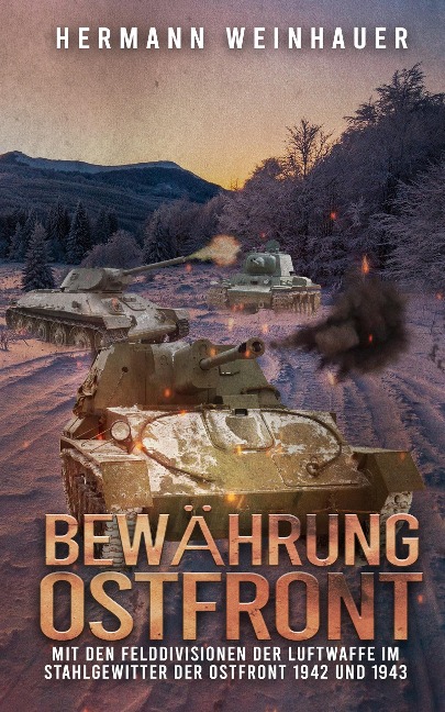 Bewährung Ostfront - Hermann Weinhauer