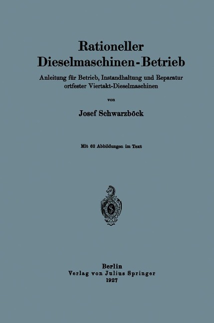 Rationeller Dieselmaschinen-Betrieb - Josef Schwarzböck