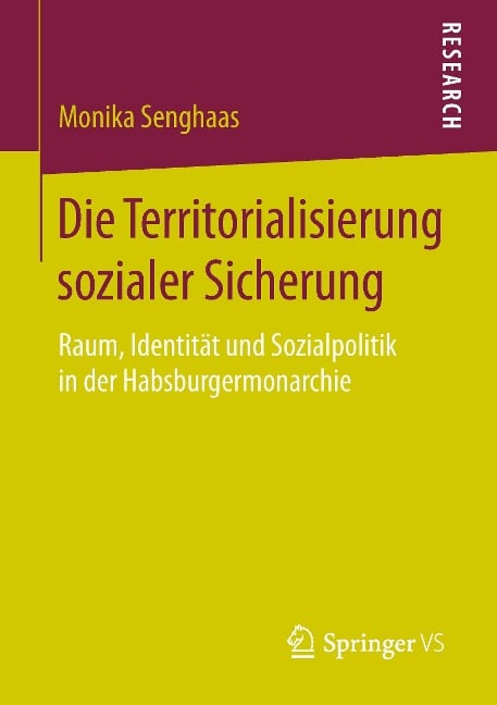 Die Territorialisierung sozialer Sicherung - Monika Senghaas