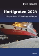 Cover-Bild zum Titel 'Hurtigruten 2024' von 'Ingo Schulze'