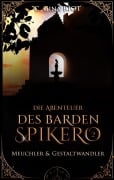 Cover-Bild zum Titel 'Meuchler & Gestaltwandler - Die Abenteuer des Barden Spikero 2' von 'C. Gina Riot'