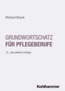 Cover-Bild zum Titel 'Grundwortschatz für Pflegeberufe' von 'Richard Strack'