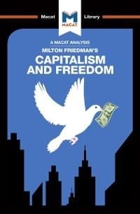 An Analysis of Milton Friedman's Capitalism and Freedom - Sulaiman Hakemy