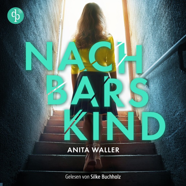 Nachbars Kind | Thriller Hörbuch - Anita Waller