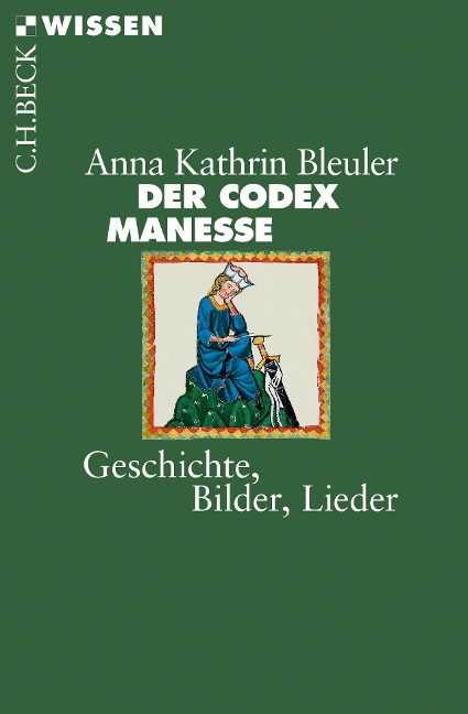 Der Codex Manesse - Anna Kathrin Bleuler
