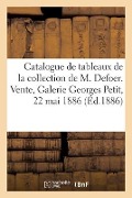 Catalogue de Tableaux Modernes de la Collection de M. Defoer - Georges Petit