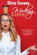 Cover-Bild zum Titel 'Working Love' von 'Olivia Sunway'