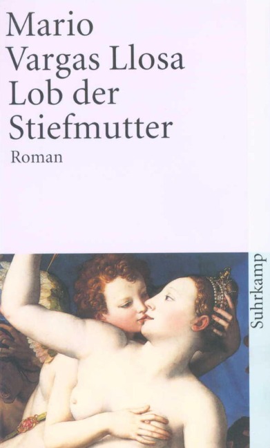 Lob der Stiefmutter - Mario Vargas Llosa