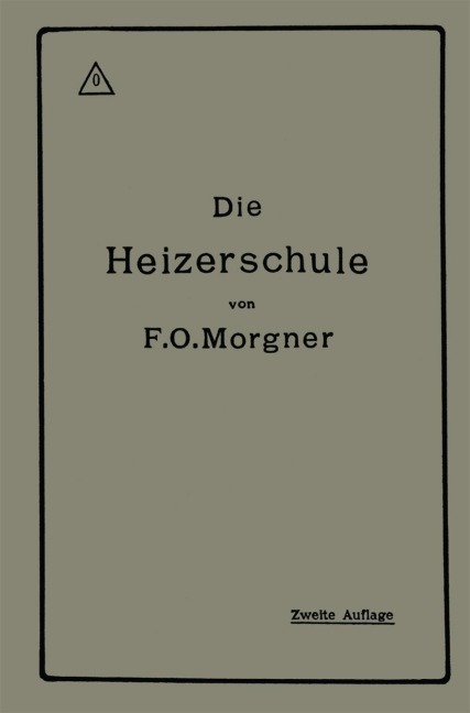 Die Heizerschule - Friedrich Oskar Morgner