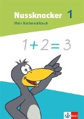 Nussknacker 1. Mein Mathematikbuch Klasse 1 - 