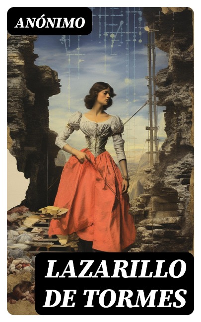 Lazarillo de Tormes - Anónimo