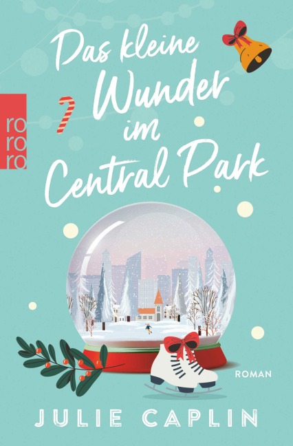Das kleine Wunder im Central Park - Julie Caplin