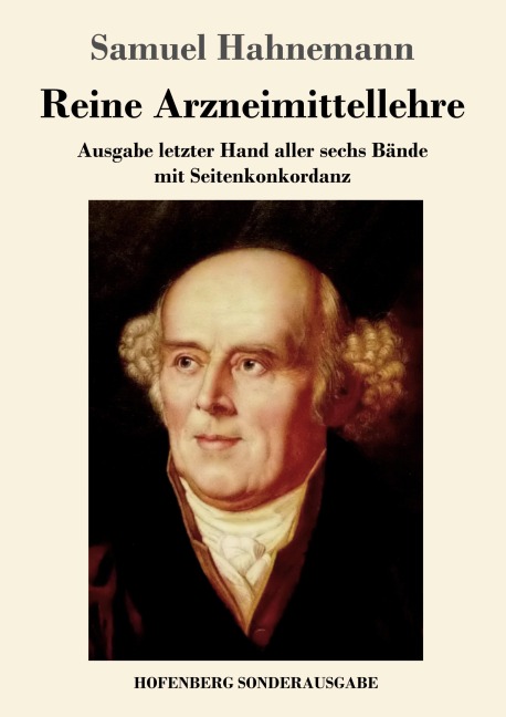 Reine Arzneimittellehre - Samuel Hahnemann