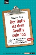 Der Dativ ist dem Genitiv sein Tod 04 - Bastian Sick