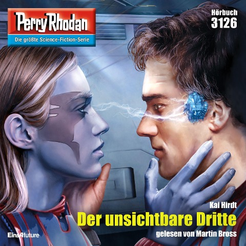 Perry Rhodan 3126: Der unsichtbare Dritte - Kai Hirdt