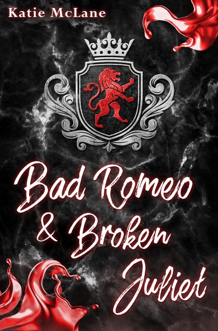 Bad Romeo & Broken Juliet - Katie Mclane