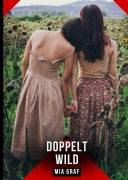 Cover-Bild zum Titel 'Doppelt Wild' von 'Mia Graf'
