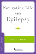 Cover-Bild zum Titel 'Navigating Life with Epilepsy' von 'David C. Spencer'