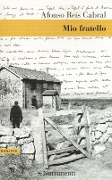 Cover-Bild zum Titel 'Mio fratello' von 'Afonso Reis Cabral'