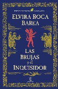 Cover-Bild zum Titel 'Las Brujas Y El Inquisidor / The Witches and the Inquisitor' von 'Elvira Roca Barea'