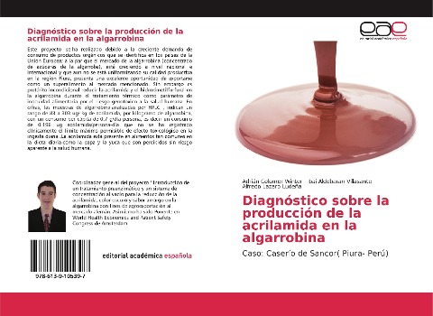 Diagnóstico sobre la producción de la acrilamida en la algarrobina - Adrián Colomer Winter, Ibai Aldebaran Villasante, Alfredo Lazaro Ludeña