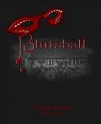 Cover-Bild zum Titel 'Blutsball' von 'Tanja Rauch'