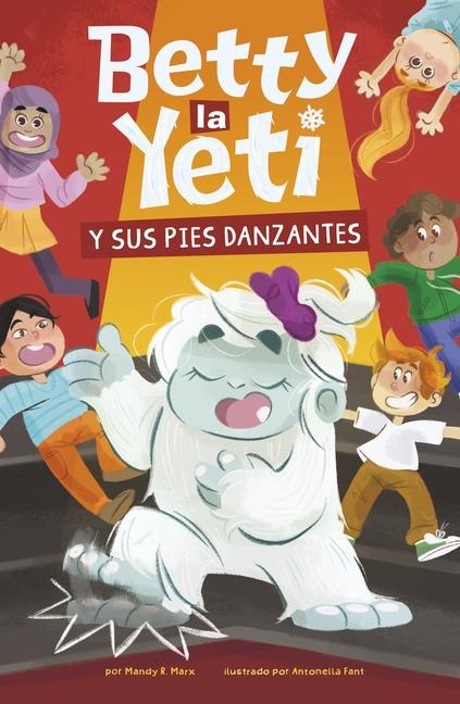 Betty La Yeti Y Sus Pies Danzantes - Mandy R Marx