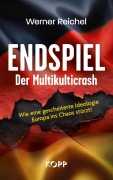 Cover-Bild zum Titel 'Endspiel - Der Multikulticrash' von 'Werner Reichel'