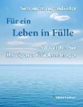 Cover-Bild zum Titel 'Für ein Leben in Fülle' von 'Simone Langendörfer'