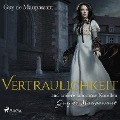 Cover-Bild zum Titel 'Vertraulichkeit und andere amouröse Novellen (Ungekürzt)' von 'Guy de Maupassant'