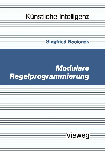 Modulare Regelprogrammierung - Siegfried Bocionek