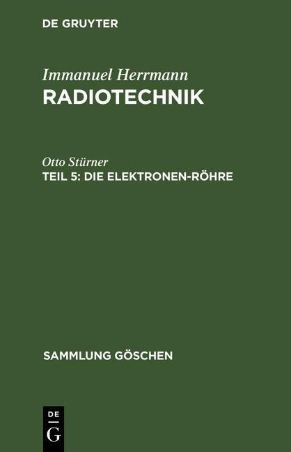 Die Elektronen-Röhre - Otto Stürner