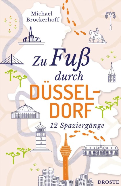 Zu Fuß durch Düsseldorf - Michael Brockerhoff