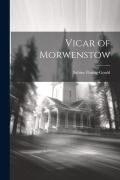 Vicar of Morwenstow - Sabine Baring-Gould