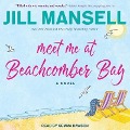 Cover-Bild zum Titel 'Meet Me at Beachcomber Bay' von 'Jill Mansell'