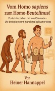 Cover-Bild zum Titel 'Vom Homo sapiens zum Homo - Beutelinus!' von 'Heiner Hannappel'