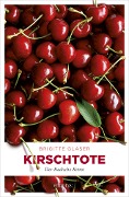 Cover-Bild zum Titel 'Kirschtote' von 'Brigitte Glaser'
