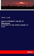 Cover-Bild zum Titel 'Speech of Albert P. Gould, of Thomaston' von 'Albert P. Gould'