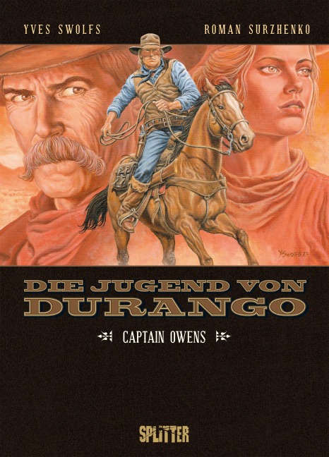 Die Jugend von Durango. Band 3 - Yves Swolfs